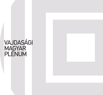 A Vajdasági Magyar Plénum közleményben reagált a Vajdasági Magyar Újrakezdés elnökségének közleményére - illusztráció