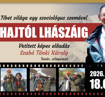 Sanghajtól Lhászáig: Tibet világáról mesél a zentai származású világutazó Szegeden - illusztráció